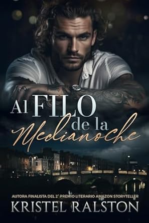 Al filo de la medianoche: (Romance contemporáneo). Padre soltero. Diferencia de edades. Polos opuestos. Enemies-to-lovers.
