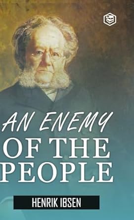 An Enemy of the People (Hardcover Library Edition)