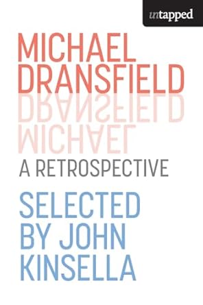 Michael Dransfield: A Retrospective