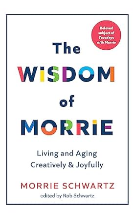The Wisdom of Morrie