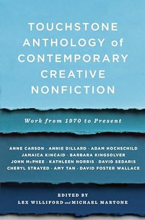 Touchstone Anthology of Contemporary Creative Nonfiction:...
