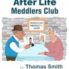 The After Life Meddlers Club