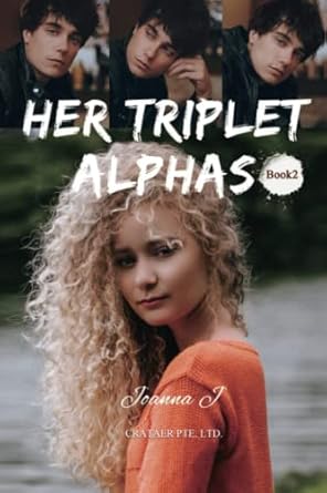 Her Triplet Alphas (Book 2)