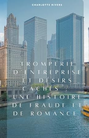 Tromperie d’Entreprise et Désirs Cachés: une Histoire...