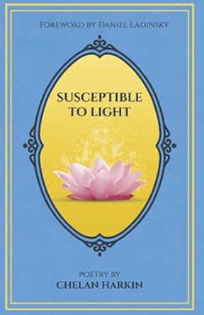 Susceptible to Light: Poetry by Chelan Harkin
