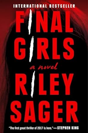 Final Girls: A Novel
