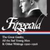 F. Scott Fitzgerald: The Great Gatsby, All the Sad Young Men & Other Writings 1920-26 (LOA #353)