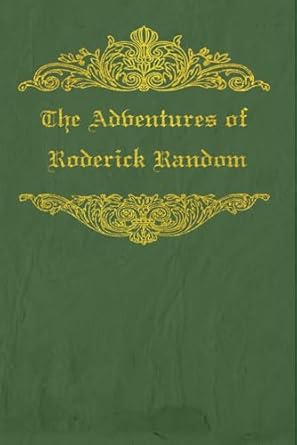 The Adventures of Roderick Random: With original illustrations - annotated
