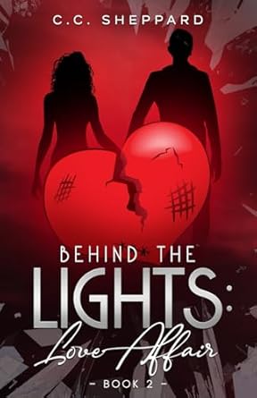 Behind The Lights: Book 2: Love Affair