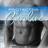 Protecting Caroline: 1