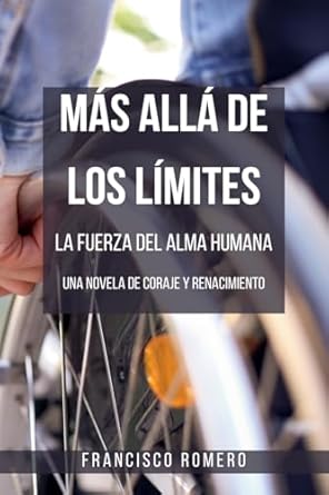 Más allá de los Límites – La Fuerza del Alma Humana:...