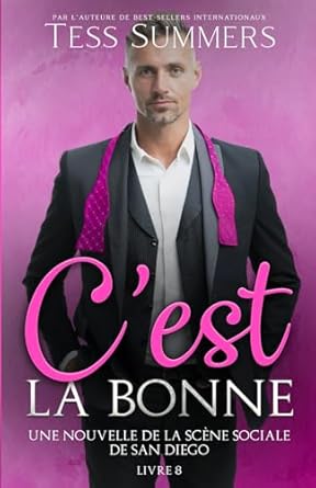 C’est la Bonne: Scène Sociale de San Diego