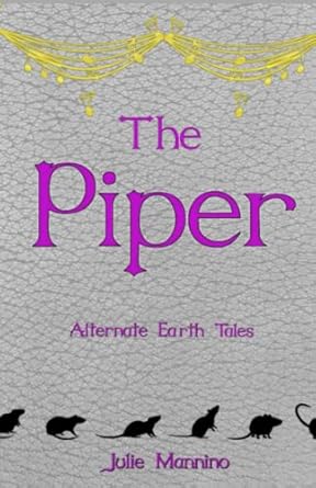 The Piper (An M/X Fairy Fantasy romance): Alternate Earth Tales