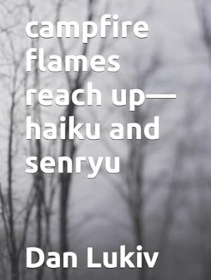 campfire flames reach up—haiku and senryu
