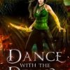 Dance with the Demon: A Paranormal Urban Fantasy Romance