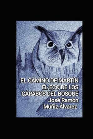 El camino de Martín: Prosa poética