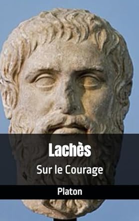 Lachès: Sur le Courage