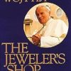The Jeweler's Shop: A Meditation on the Sacrament of Matrimony Passing on Occasion Into a Drama