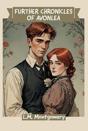 Further Chronicles of Avonlea