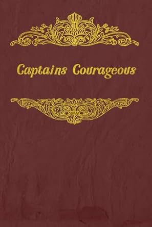 Captains Courageous: With original illustrations - annotated