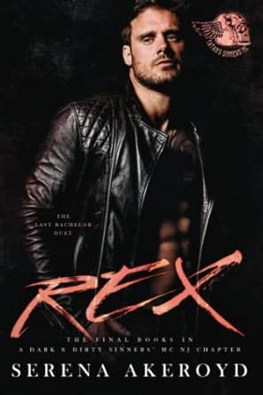 Rex: A Dark MC Romance