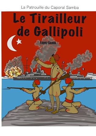 Le Tirailleur de Gallipoli