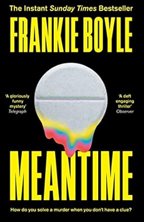 Meantime: An absolutely gripping detective novel from one of Britain's best known comedians