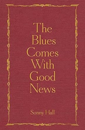 The Blues Comes With Good News: The perfect gift for the...