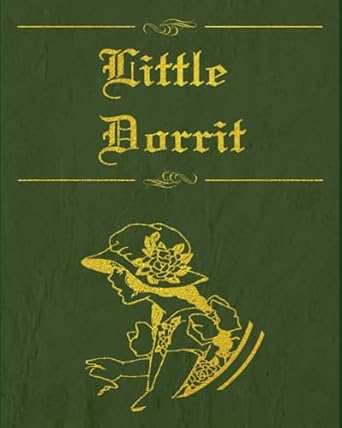 Little Dorrit: With original illustrations - annotated