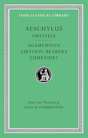 Oresteia: Agamemnon. Libation-Bearers. Eumenides: 146