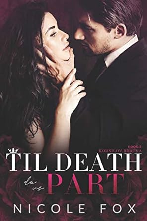 Til Death Do Us Part: A Dark Russian Mafia Romance: 2