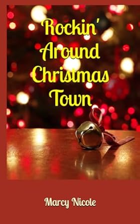 Rockin' Around Christmas Town