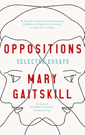 Oppositions: Selected Essays