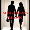 Melania's Mask