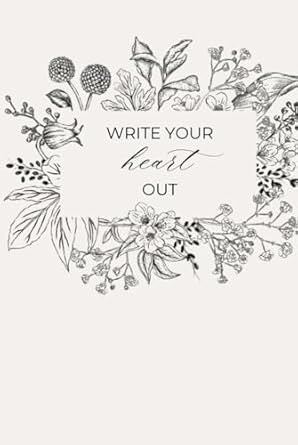 Write Your Heart Out