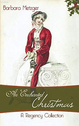 An Enchanted Christmas: A Regency Collection