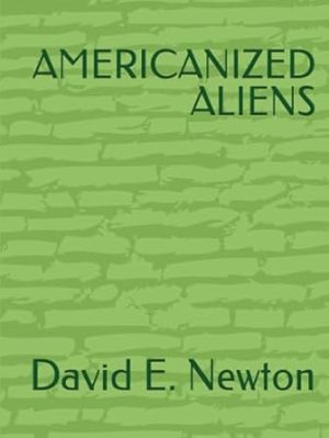 AMERICANIZED ALIENS