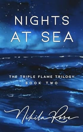 Nights At Sea: Special Edition: Book 2 The Triple Flame Trilogy