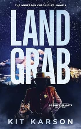 Land Grab: A Sheriff Elliot Mystery: 1