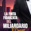 La Finta Fidanzata del Miliardario