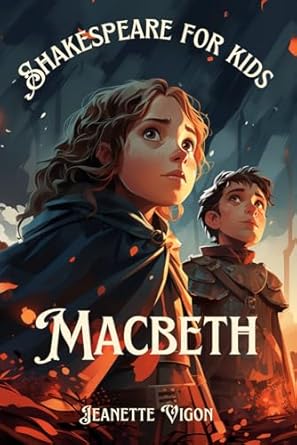 Macbeth | Shakespeare for kids: Shakespeare in a language children will understand and love