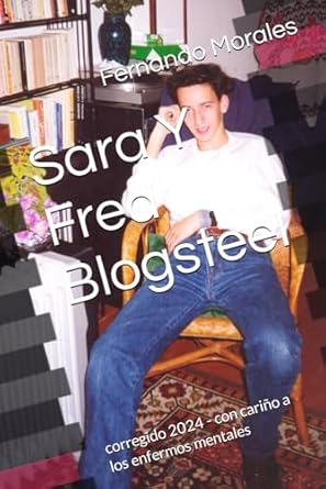 Sara Y Fred Blogsteel: corregido 2024 - con cariño a los enfermos mentales