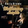 Wuthering Heights: Emily Bronte (Annotated)