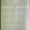 Tanto Breve: pequenas crônicas e contos