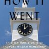 How it Went: Thirteen More Stories of the Port William Membership