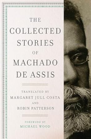 The Collected Stories of Machado de Assis