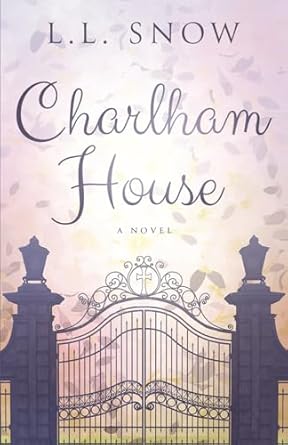 Charlham House: A Novel