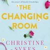 The Changing Room: A story of hope, second chances and the power of female friendship