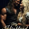 My Highland Chieftain's Heart: A Historical Scottish Time Travel Romance