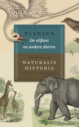 De olifant en andere dieren: Een selectie uit de Naturalis Historia
